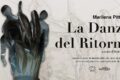 “La danza del ritorno” personale di Marilena Pitturru