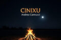 “Cinixu” di Andrea Cannucci: la lingua sarda come voce dell’anima