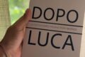 A proposito di Dopo Luca. La critica d’arte italiana Dopo Beatrice di Roberto Brunelli